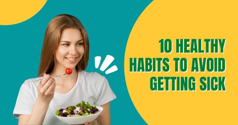 10 Healthy Habits to Avoid Getting Sick