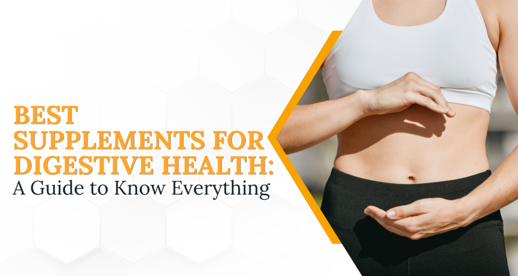 best supplements for digestive health