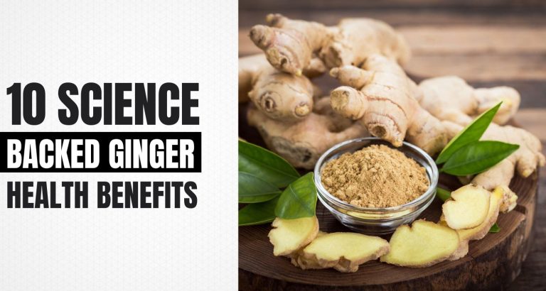 10 Science-Backed Ginger Health Benefits