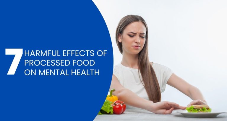 7 Harmful Effects of Processed Food on Mental Health