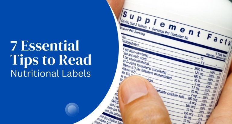 7 Essential Tips to Read Nutritional Labels