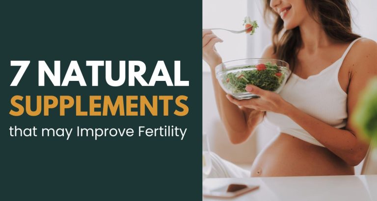 7 Natural Supplements For Fertility Improvement