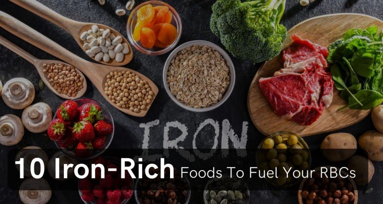 10 Iron-Rich Foods To Fuel Your RBCs