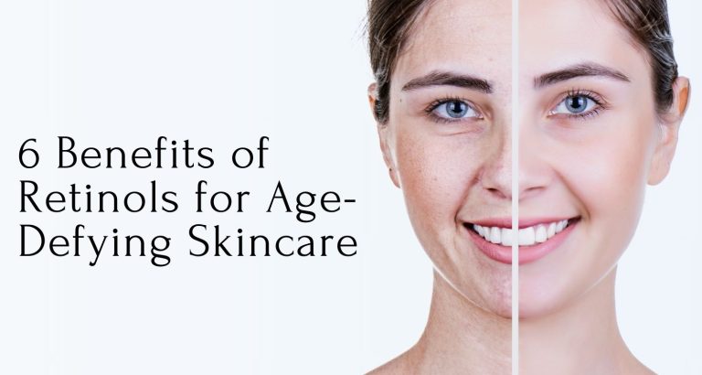 6 Benefits of Retinols for Age-Defying Skincare
