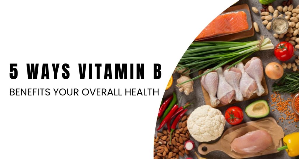 Vitamin B benefits