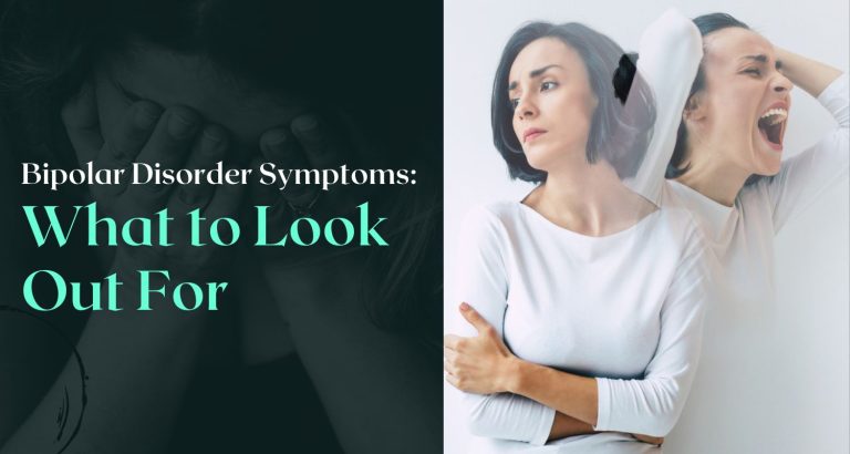 Bipolar Disorder Symptoms: What to Look Out For