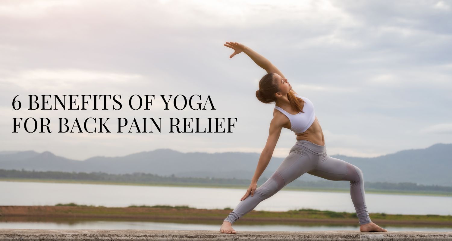 6 Benefits of Yoga for Back Pain Relief Ingredient Fact