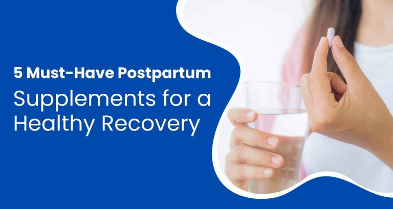 5 Must-Have Postpartum Supplements for a Healthy Recovery